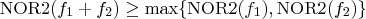 \mbox{NOR2}(f_1+f_2)\ge \mbox{max}\{ \mbox{NOR2}(f_1), \mbox{NOR2}(f_2) \}