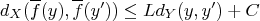 d_X(\overline{f}(y),\overline{f}(y'))\leq Ld_Y(y,y')+C