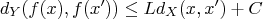 d_Y(f(x),f(x'))\leq Ld_X(x,x')+C