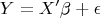 Y=X'\beta+\epsilon