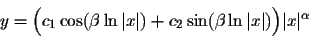 \begin{displaymath}y = \Big(c_1 \cos(\beta \ln\vert x\vert)+ c_2 \sin(\beta \ln\vert x\vert)\Big)\vert x\vert^{\alpha}\end{displaymath}