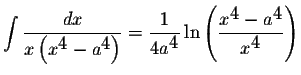 $\displaystyle \int\displaystyle \frac{dx}{x\left(x^{\displaystyle4}-a^{\display...
...aystyle \frac{x^{\displaystyle4}-a^{\displaystyle4}}{x^{\displaystyle4}}\right)$