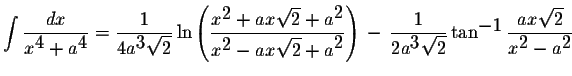 $\displaystyle \int\displaystyle \frac{dx}{x^{\displaystyle4}+a^{\displaystyle4}...
...laystyle \frac{ax\displaystyle \sqrt{2}}{x^{\displaystyle2}-a^{\displaystyle2}}$